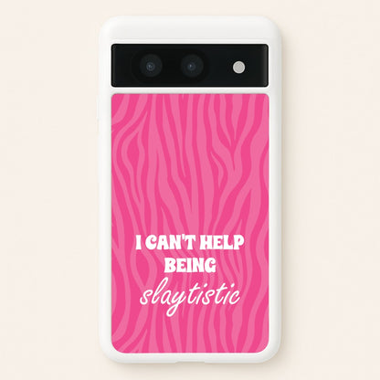 I Can't Help Being Slaytistic - TikTok Trends  - TikTok Trends Phone Case for Google Pixel 8a