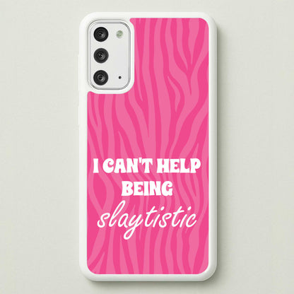 I Can't Help Being Slaytistic - TikTok Trends  - TikTok Trends Phone Case for Galaxy Note 20