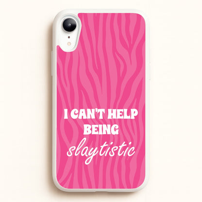 I Can't Help Being Slaytistic - TikTok Trends  - TikTok Trends Phone Case for iPhone XR