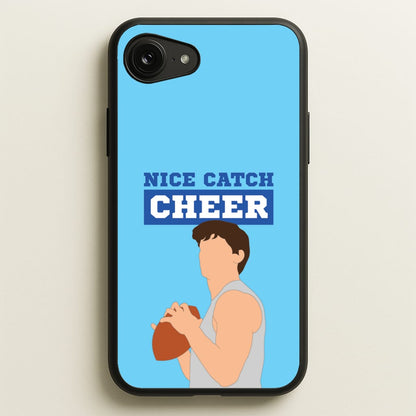 Nice Catch Cheer  - Memes Phone Case for iPhone 16e