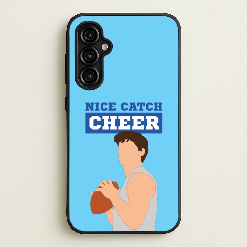 Nice Catch Cheer  - Memes Phone Case for Galaxy A54