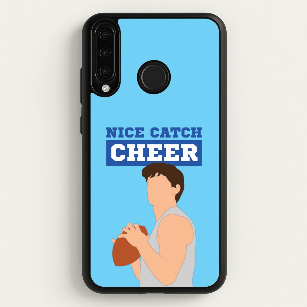 Nice Catch Cheer  - Memes Phone Case for Huawei P30 Lite