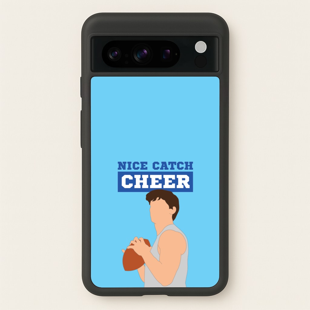 Nice Catch Cheer  - Memes Phone Case for Google Pixel 8 Pro