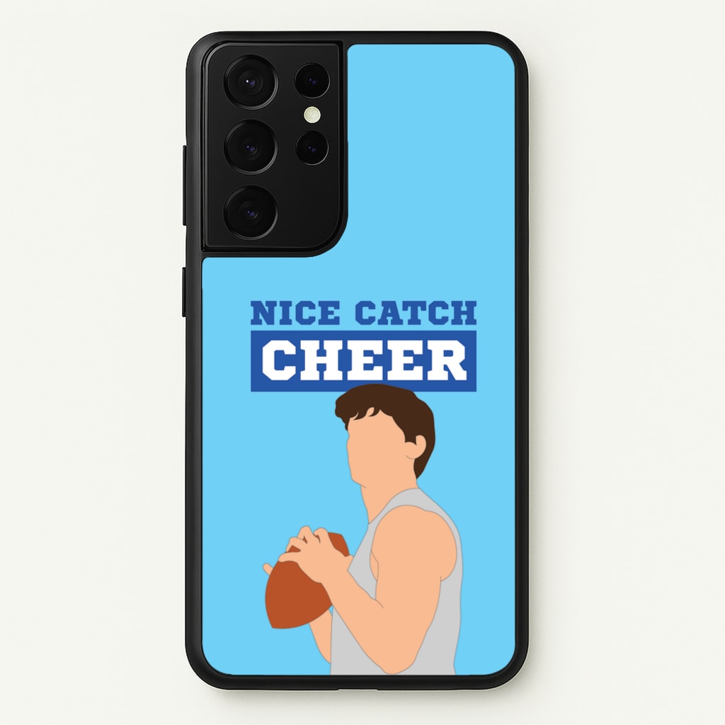 Nice Catch Cheer  - Memes Phone Case for Galaxy S21 Ultra