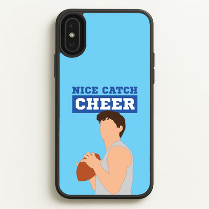 Nice Catch Cheer  - Memes Phone Case for iPhone XS Max
