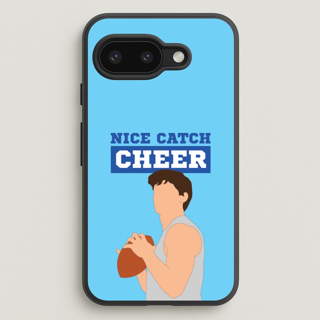 Nice Catch Cheer  - Memes Phone Case for Google Pixel 9a
