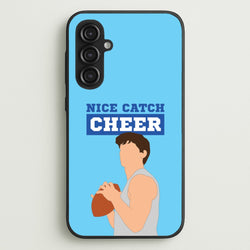Nice Catch Cheer  - Memes Phone Case for Galaxy S23FE