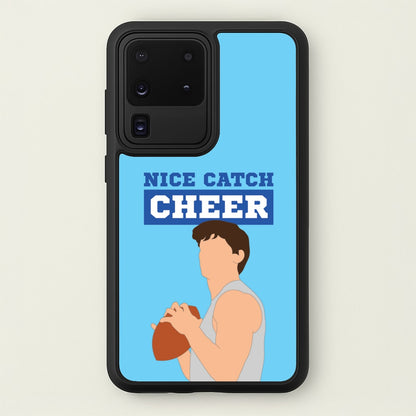 Nice Catch Cheer  - Memes Phone Case for Galaxy S20 Ultra