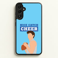Nice Catch Cheer  - Memes Phone Case for Galaxy A34