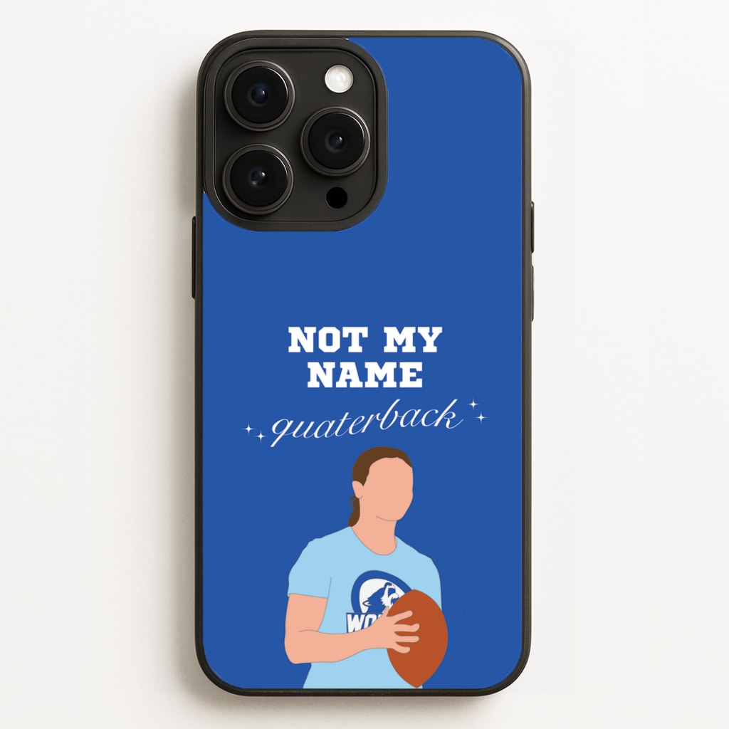 Not My Name Quaterback  - Memes Phone Case for iPhone 16 Pro Max