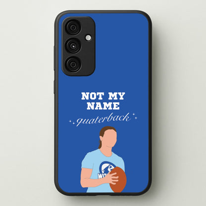 Not My Name Quaterback  - Memes Phone Case for Galaxy A55