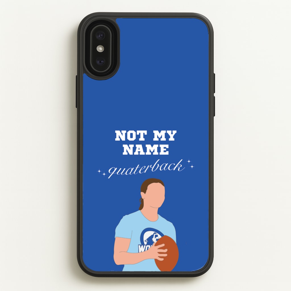 Not My Name Quaterback  - Memes Phone Case for iPhone XS Max