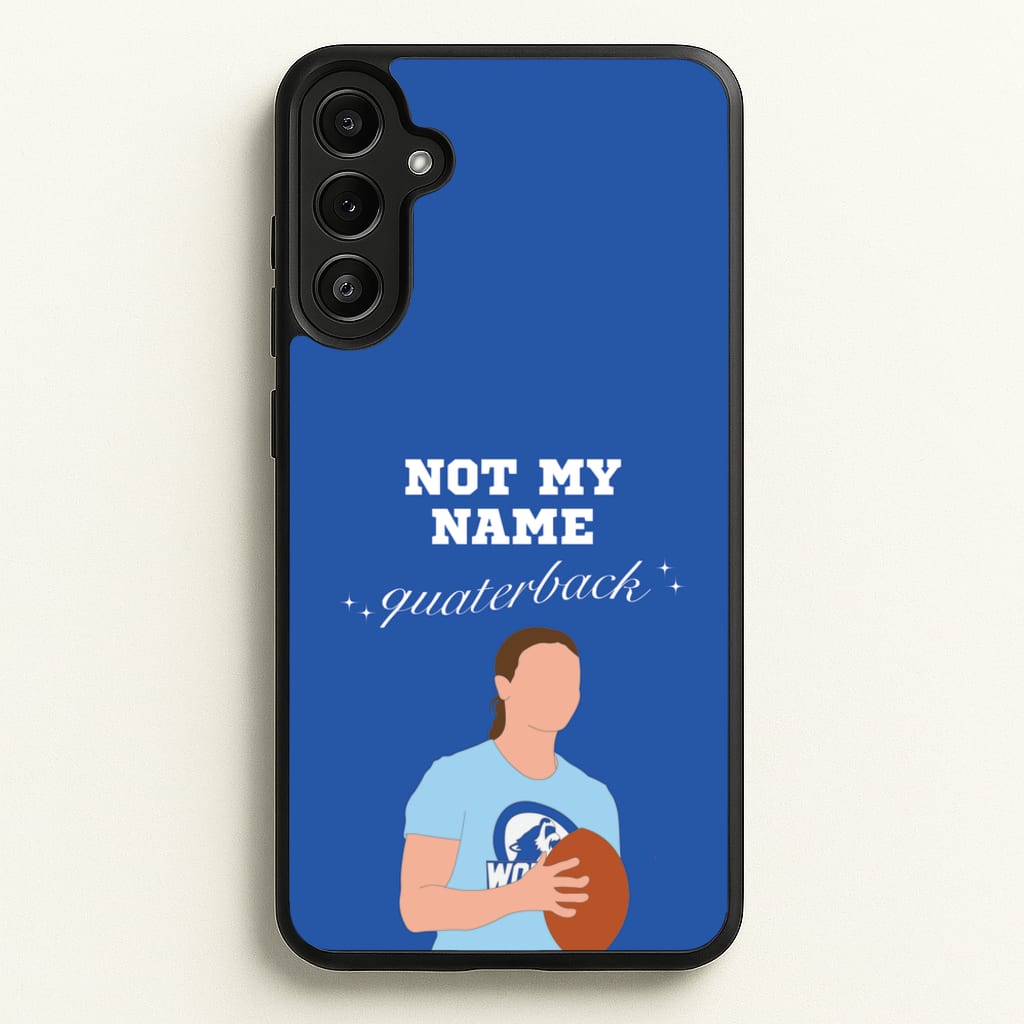 Not My Name Quaterback  - Memes Phone Case for Galaxy A36