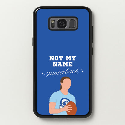 Not My Name Quaterback  - Memes Phone Case for Galaxy S8