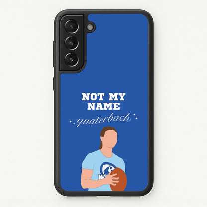 Not My Name Quaterback  - Memes Phone Case for Galaxy S21