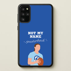 Not My Name Quaterback  - Memes Phone Case for Galaxy S20 Plus