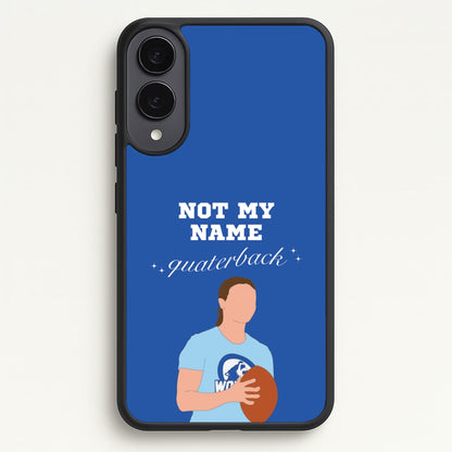Not My Name Quaterback  - Memes Phone Case for Galaxy S25 Edge