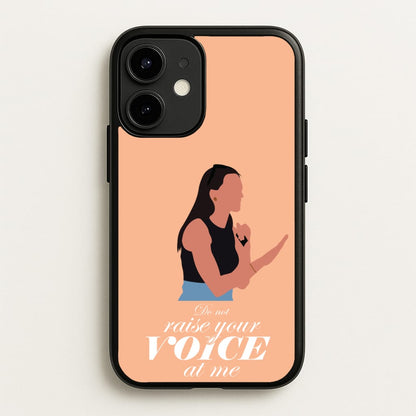 Don't Raise Your Voice At Me  - Memes Phone Case for iPhone 12 / 12 Pro