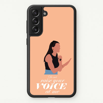 Don't Raise Your Voice At Me  - Memes Phone Case for Galaxy S22