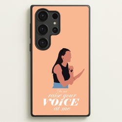 Don't Raise Your Voice At Me  - Memes Phone Case for Galaxy S25 Ultra