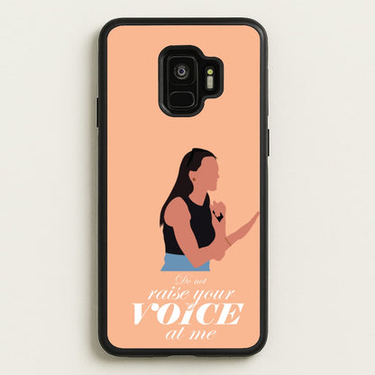 Don't Raise Your Voice At Me  - Memes Phone Case for Galaxy S9
