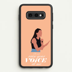 Don't Raise Your Voice At Me  - Memes Phone Case for Galaxy S10e