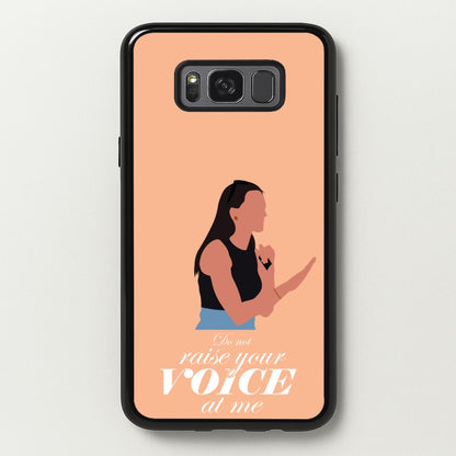 Don't Raise Your Voice At Me  - Memes Phone Case for Galaxy S8 Plus