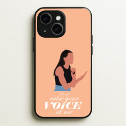 Don't Raise Your Voice At Me  - Memes Phone Case for iPhone 14