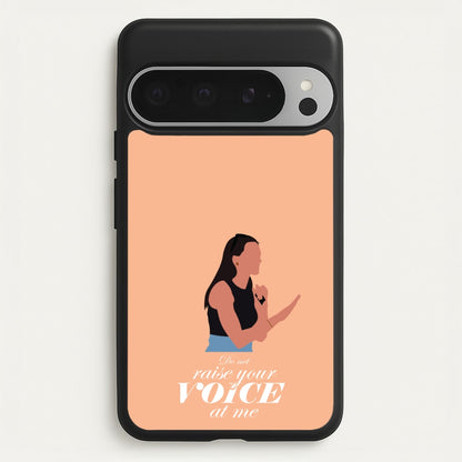Don't Raise Your Voice At Me  - Memes Phone Case for Google Pixel 9 Pro XL