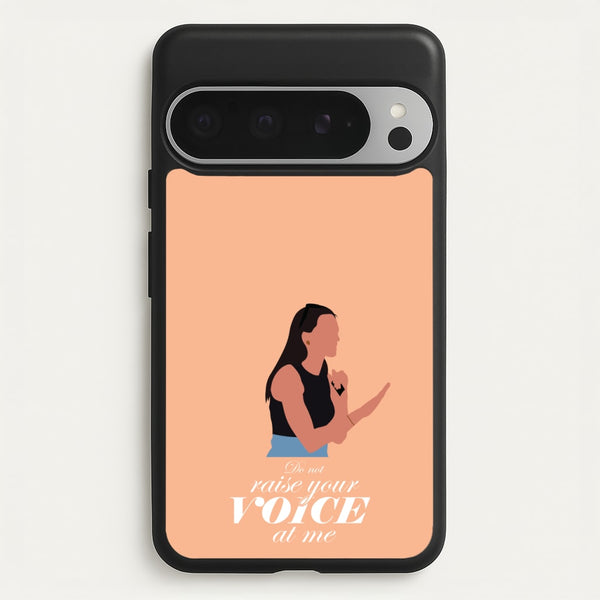 Don't Raise Your Voice At Me  - Memes Phone Case for Google Pixel 9 Pro XL