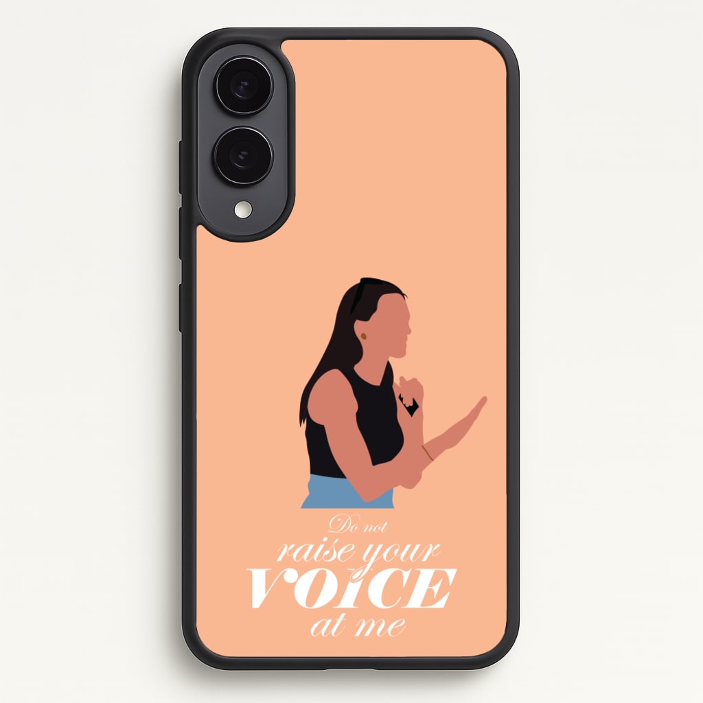 Don't Raise Your Voice At Me  - Memes Phone Case for Galaxy S25 Edge