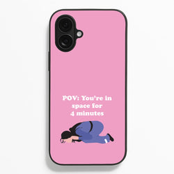 POV: You're In Space For 4 Minutes  - Memes Phone Case for iPhone 16 Plus