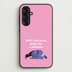 POV: You're In Space For 4 Minutes  - Memes Phone Case for Galaxy A16