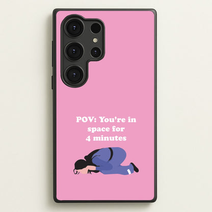 POV: You're In Space For 4 Minutes  - Memes Phone Case for Galaxy S25 Ultra