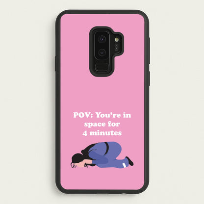 POV: You're In Space For 4 Minutes  - Memes Phone Case for Galaxy S9 Plus