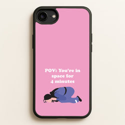 POV: You're In Space For 4 Minutes  - Memes Phone Case for iPhone 6 / 7 / 8 / SE