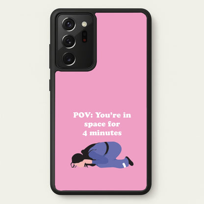 POV: You're In Space For 4 Minutes  - Memes Phone Case for Galaxy Note 20 Ultra