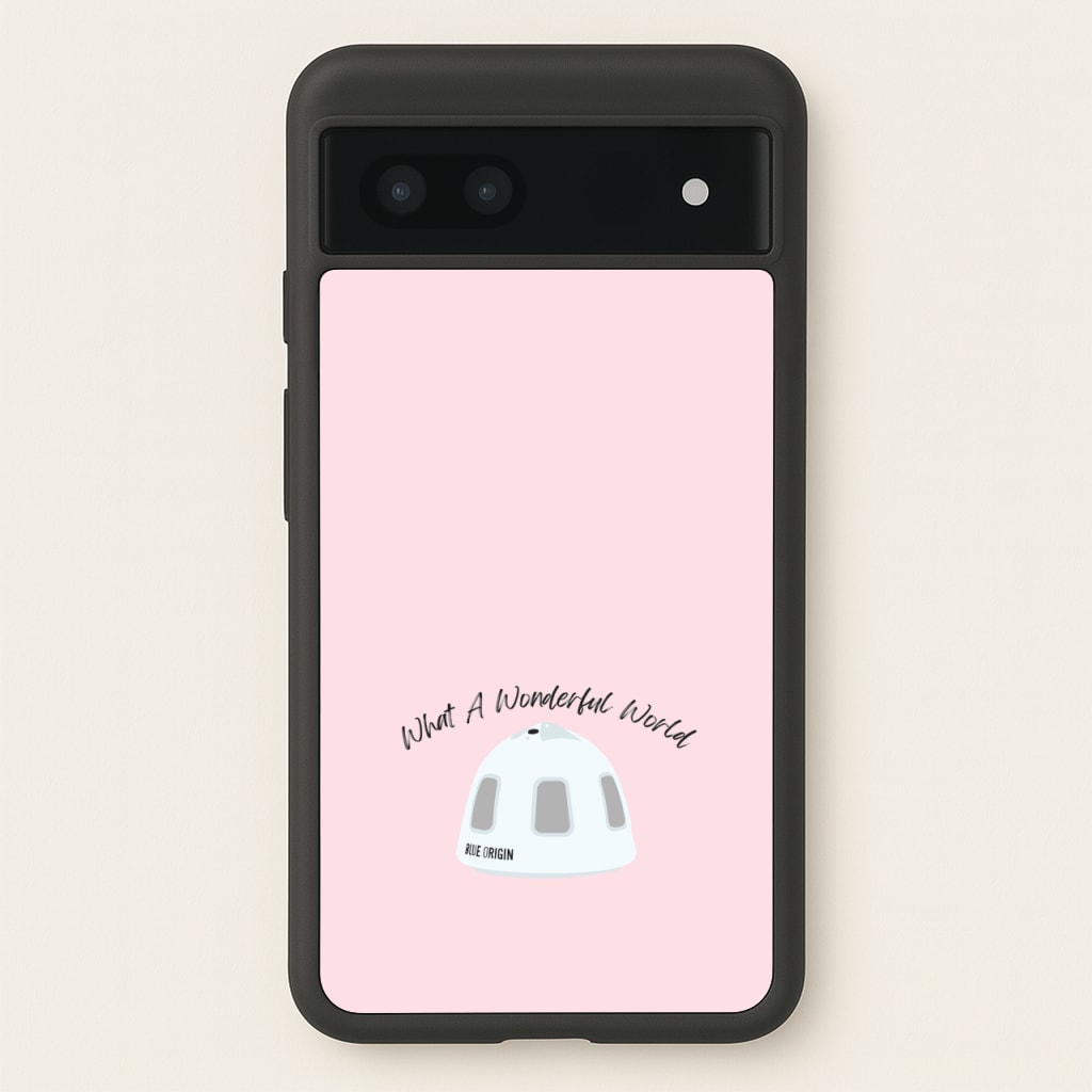 What A Wonderful World Space Launch  - Memes Phone Case for Google Pixel 7a