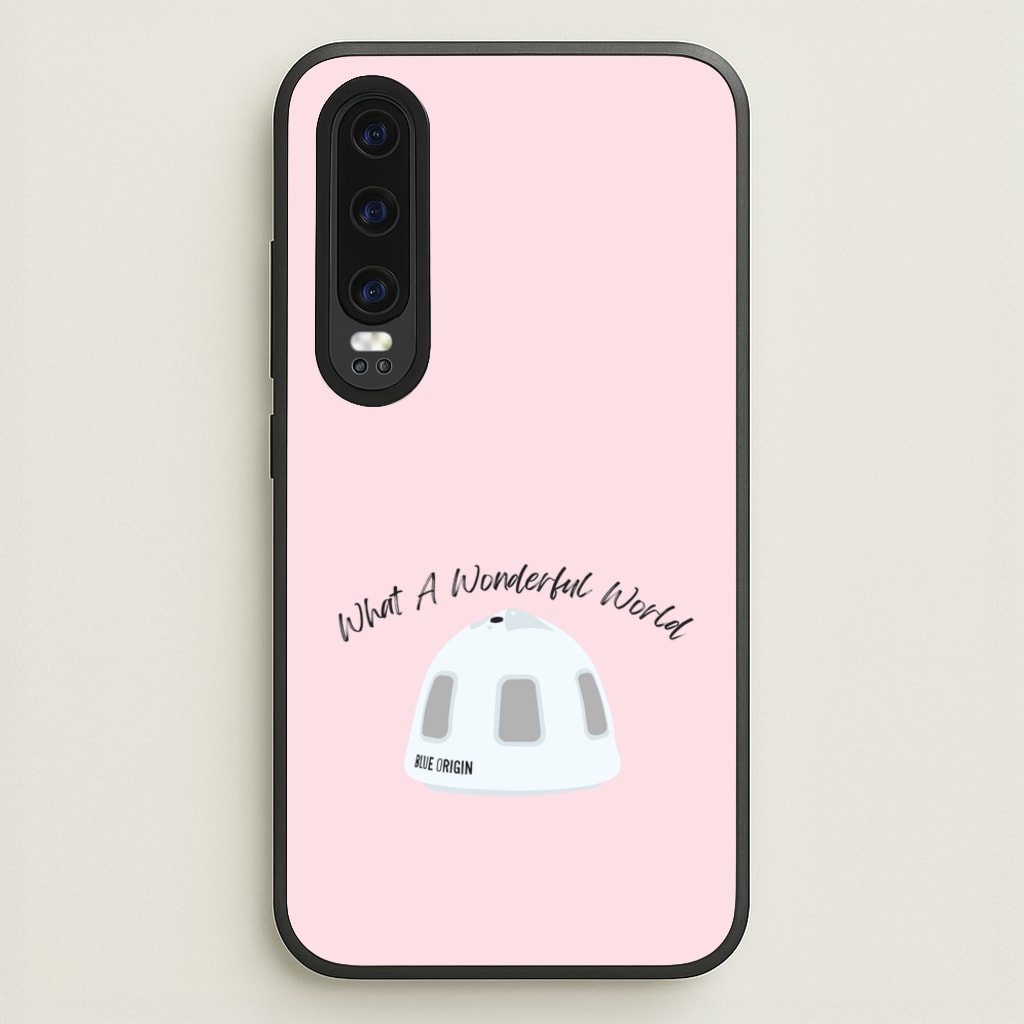 What A Wonderful World Space Launch  - Memes Phone Case for Huawei P30
