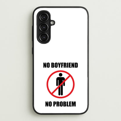No Boyfriend No Problem  - Tate Mcrae Phone Case for Galaxy A16