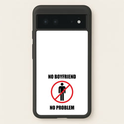 No Boyfriend No Problem  - Tate Mcrae Phone Case for Google Pixel 6