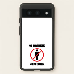 No Boyfriend No Problem  - Tate Mcrae Phone Case for Google Pixel 8a