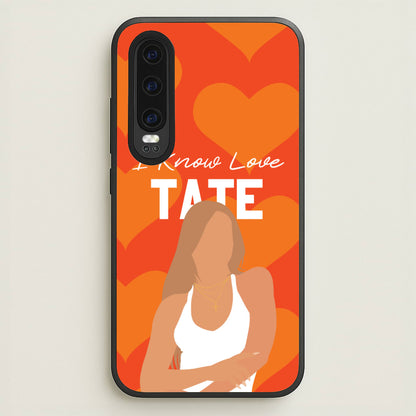 I Know Love Pattern  - Tate Mcrae Phone Case for Huawei P30