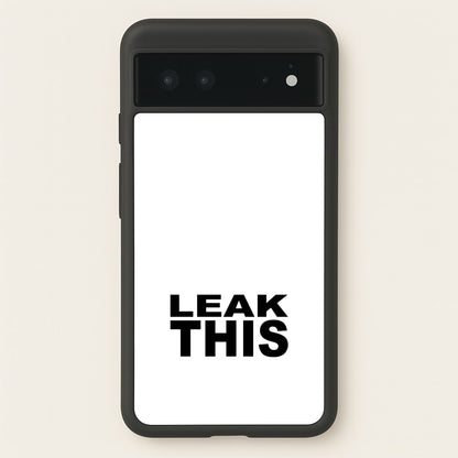 Leak This  - Tate Mcrae Phone Case for Google Pixel 6