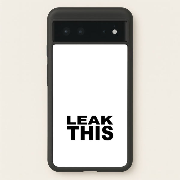 Leak This  - Tate Mcrae Phone Case for Google Pixel 6
