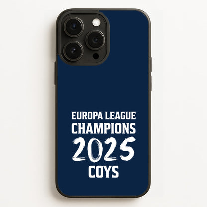 Europa League Winners 2025 - COYS  - Football Phone Case for iPhone 16 Pro Max