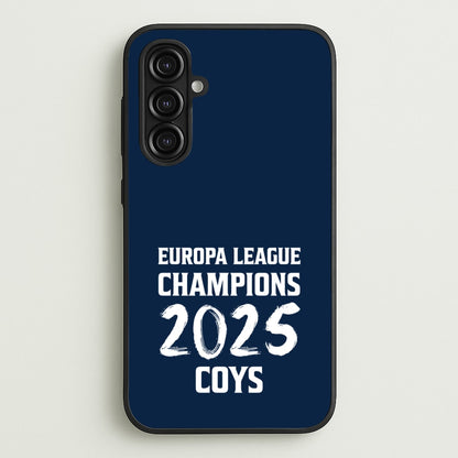 Europa League Winners 2025 - COYS  - Football Phone Case for Galaxy A16
