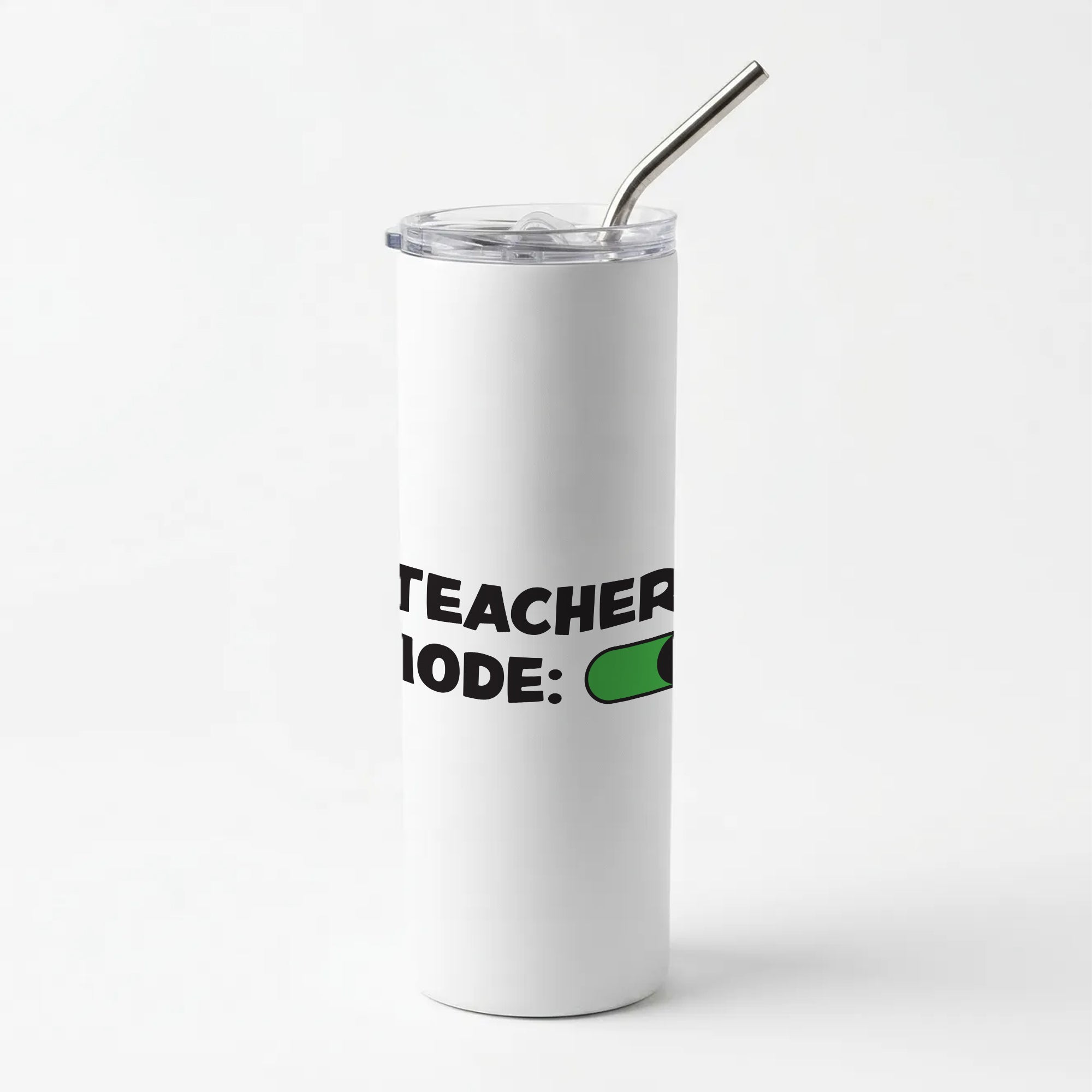 Teacher Mode On Skinny Tumbler