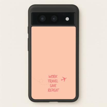 Work Travel Save Repeat - Travel  - Travel Phone Case for Google Pixel 8a