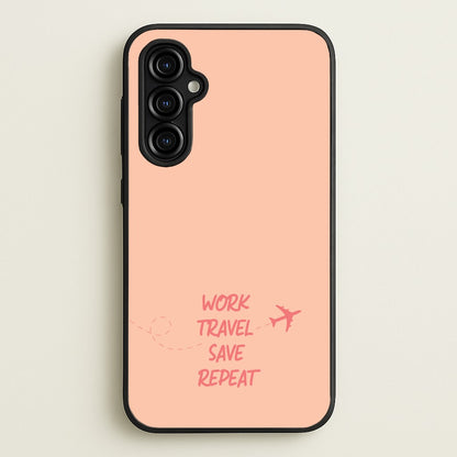 Work Travel Save Repeat - Travel  - Travel Phone Case for Galaxy A54